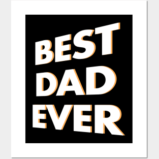 Best Dad Ever Posters and Art